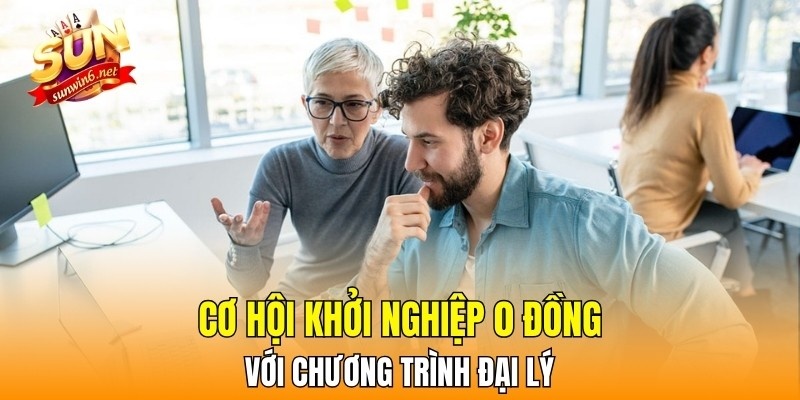 Cơ hội khởi nghiệp 0 đồng với chương trình đại lý