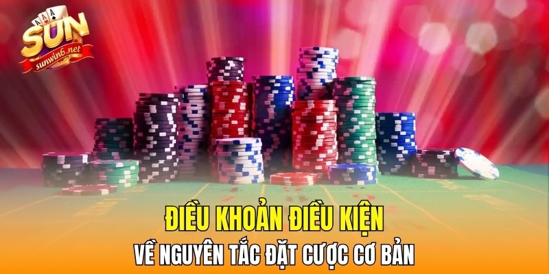 Điều khoản điều kiện về nguyên tắc đặt cược cơ bản